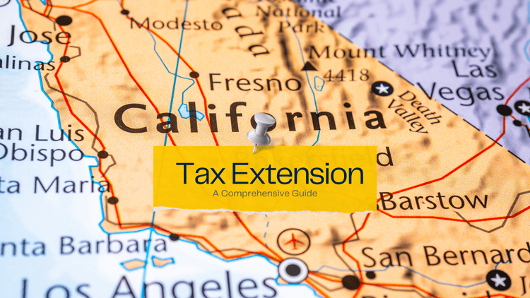 California Tax Extension - California Tax Extension sticky note pinned to the state of California on the US map. 