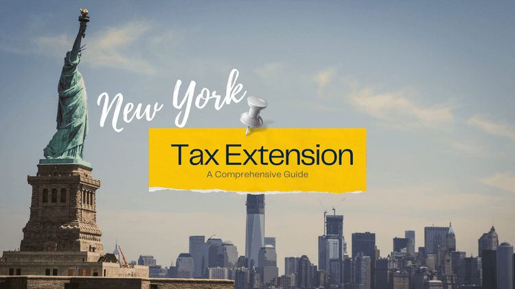 Statue of Liberty in the background and a sticky not stating New York Tax Extension Guide