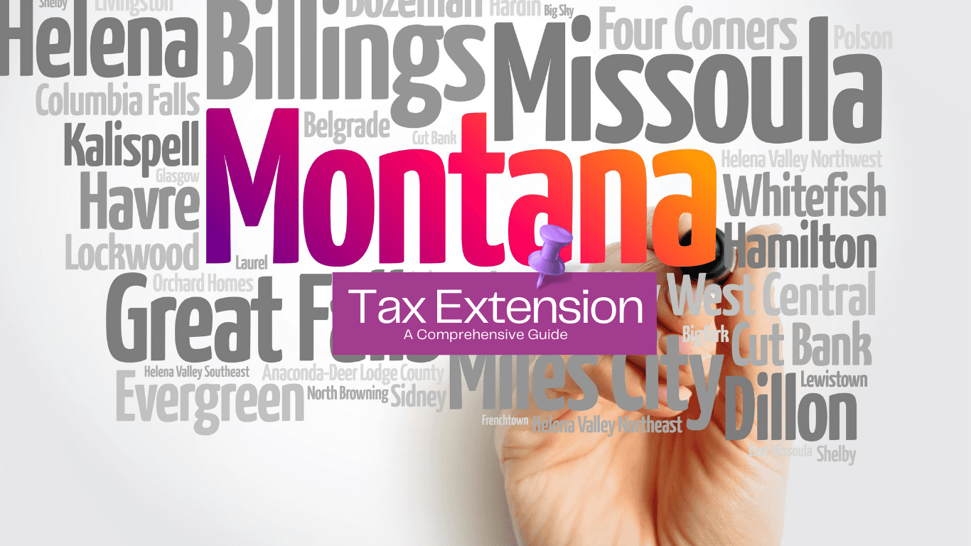 State of Montana City Collage with a Tax Extension Post it not on the top stating Tax Extension Guide